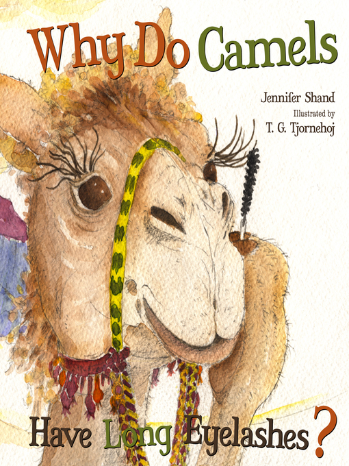 Title details for Why Do Camels Have Long Eyelashes? by Jennifer Shand - Wait list
